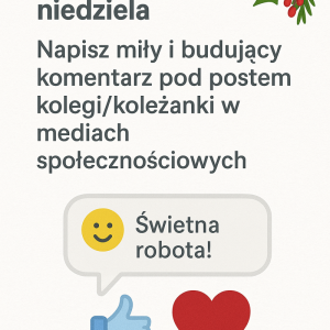 Mamy 21 grudnia. Podziel się dobrą energią i napisz komuś miłe słowa pod postem. Czasem wystarczy jedno zdanie, by wywołać uśmiech.